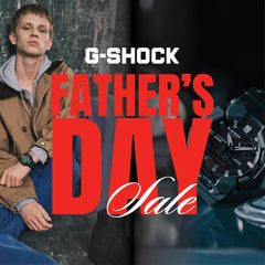G-SHOCK FATHER'S DAY SALE
